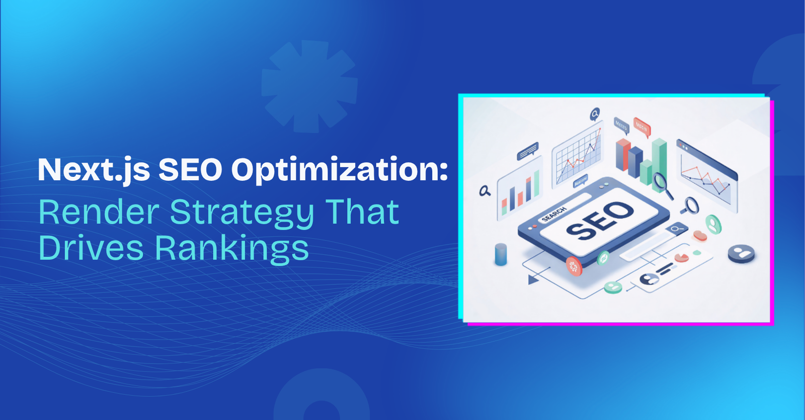 Next.js SEO Optimization: The Rendering Strategy Playbook for Rankings